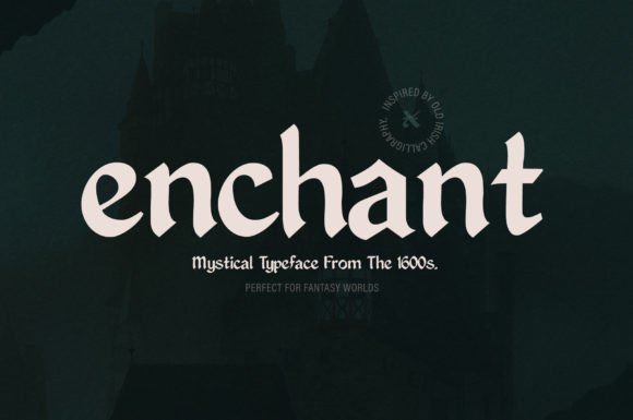 Enchant: The Celtic-Inspired Typeface for Authentic Design