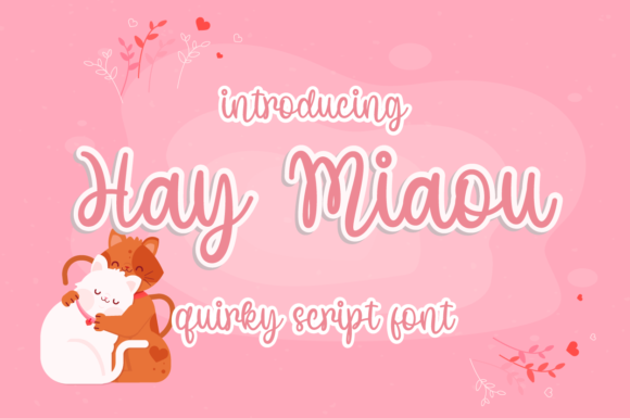 Hay Miaou: A Handwritten Font with Real Character