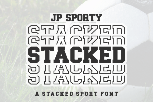 Jp Sporty Stacked: Two Looks in One Dynamic Font