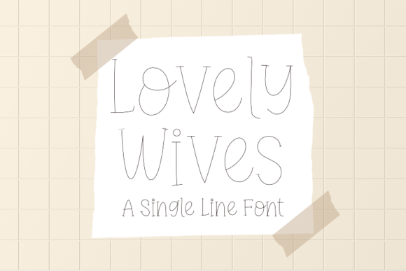 Lovely Wives: The Quirky Display Font for Joyful Designs