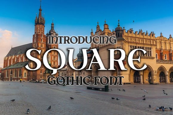 Square: A Gothic Typeface for Bold Statements