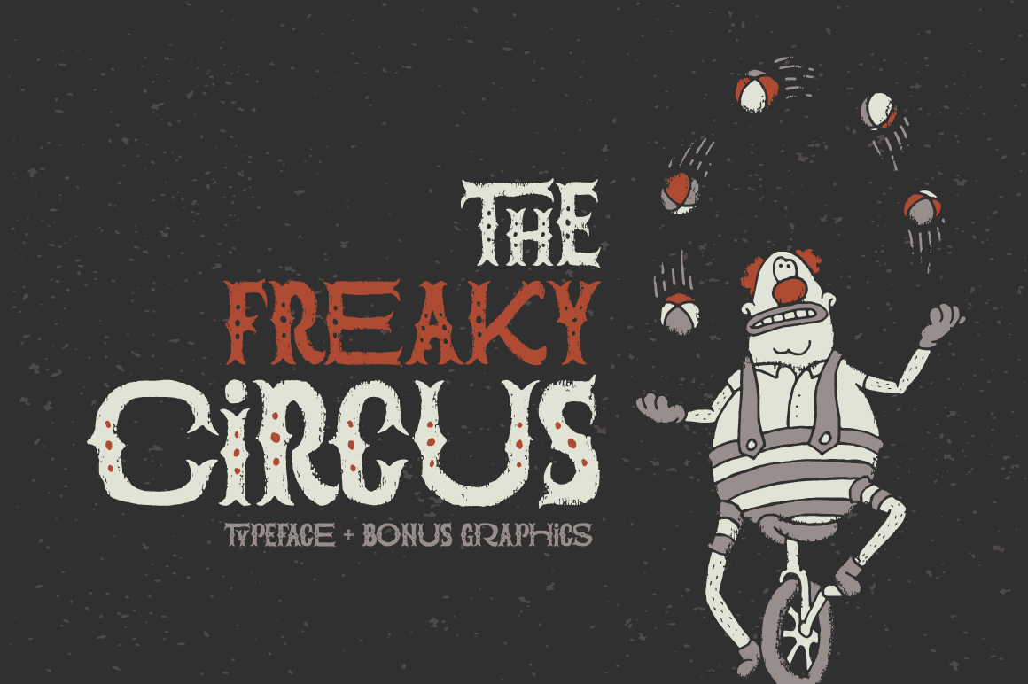 The Freaky Circus: A Typeface with a Dirty, Handmade Soul